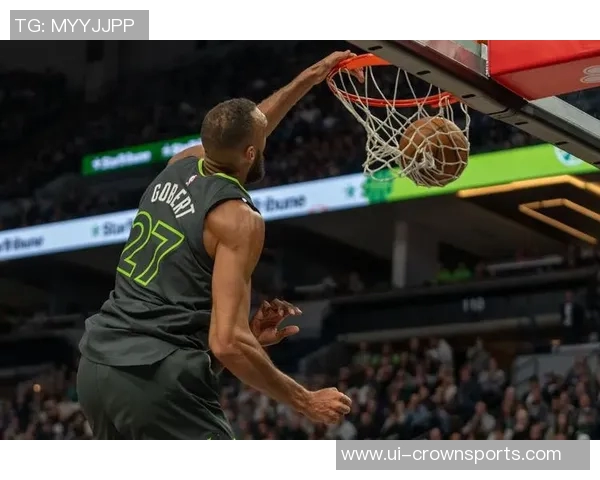 戈贝尔半场表现抢眼7投6中斩获12分7篮板1盖帽多次快攻扣篮展现实力